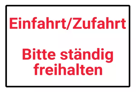 Parken verboten SchildParken - Verkehr Einfahrt / Zufahrt ständig freihalten Bild