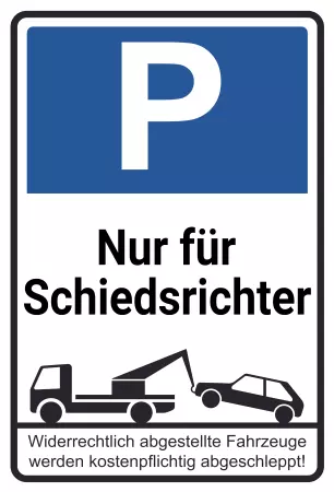 Parken verboten SchildParken - Verkehr Nur für Schiedsrichter Bild