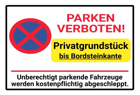 Parken verboten SchildParken - Verkehr Privatgrundstück bis Bordsteinkante Bild