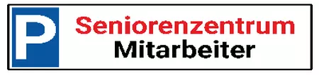 Parken verboten SchildParken - Verkehr Seniorenzentrum Mitarbeiter Bild