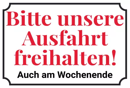 Parken verboten SchildParken - Verkehr Unsere Ausfahrt freihalten! Bild